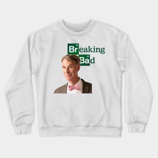 Breaking Bill Crewneck Sweatshirt